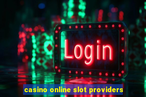 casino online slot providers