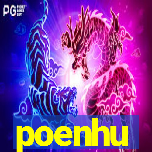 poenhu