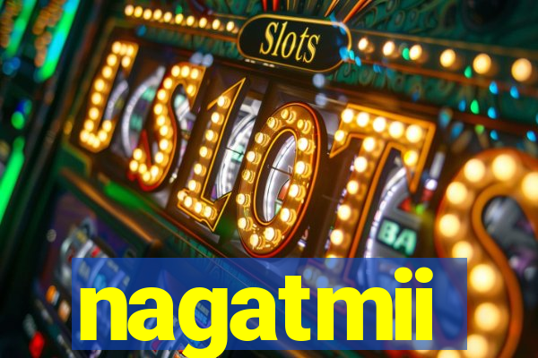 nagatmii