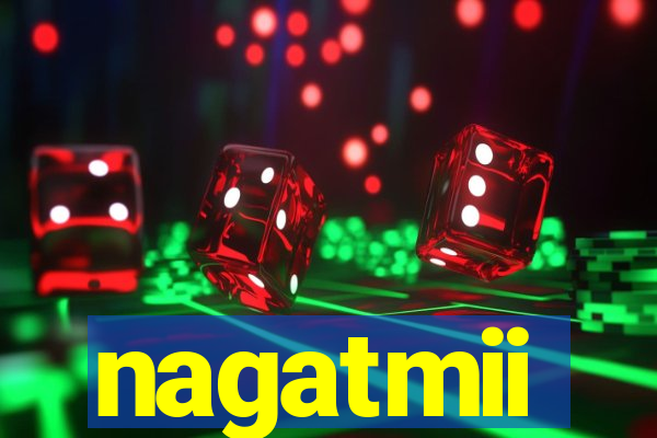 nagatmii