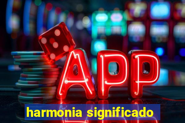 harmonia significado