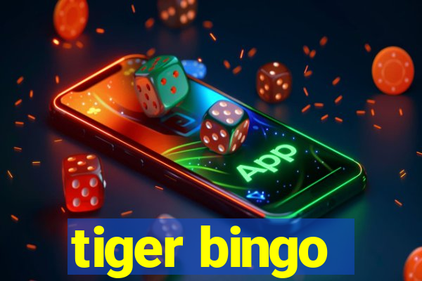 tiger bingo