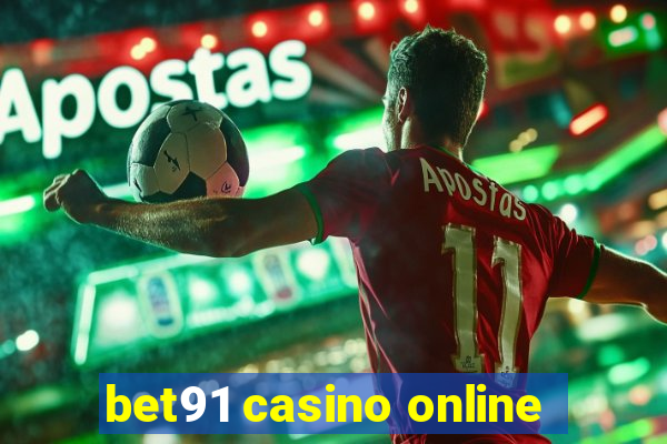 bet91 casino online