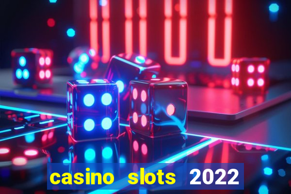 casino slots 2022 | wynnbet