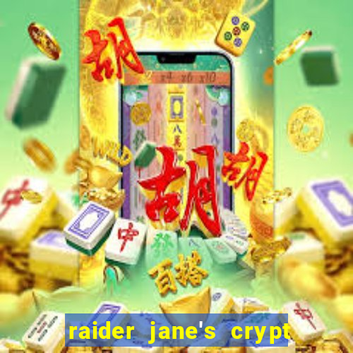 raider jane's crypt of fortune