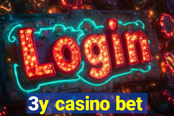 3y casino bet