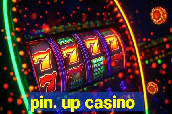 pin. up casino