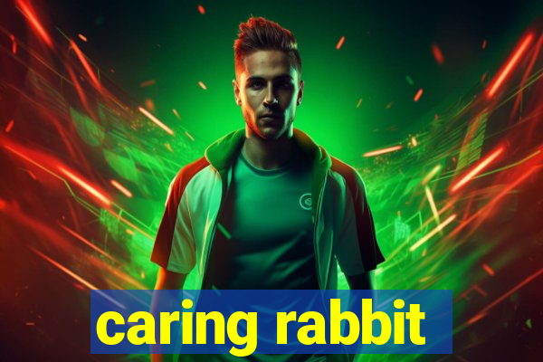 caring rabbit