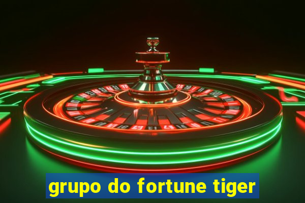 grupo do fortune tiger