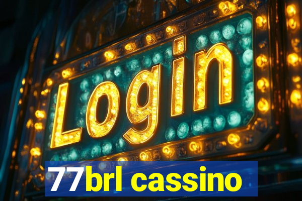 77brl cassino