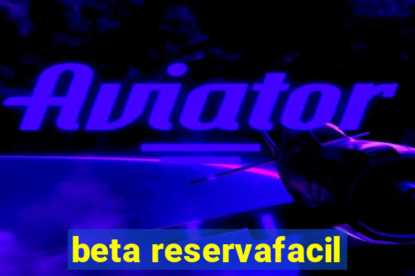 beta reservafacil