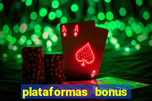 plataformas bonus no cadastro