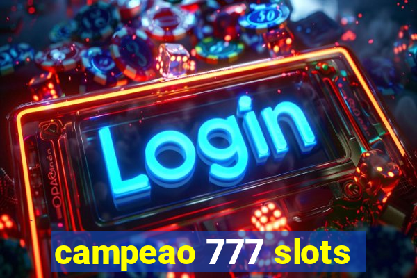 campeao 777 slots