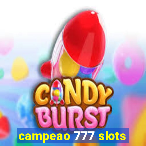 campeao 777 slots