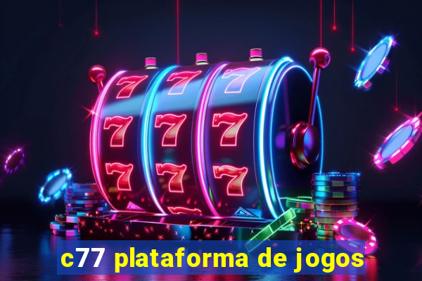 c77 plataforma de jogos