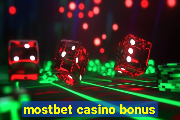 mostbet casino bonus