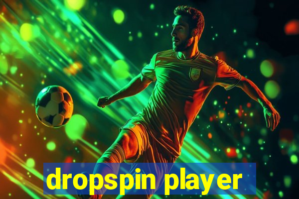 dropspin player