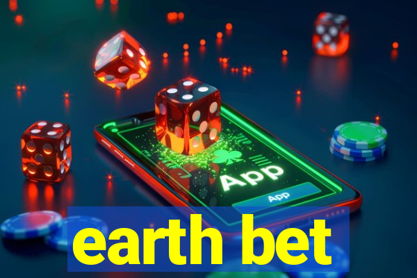 earth bet