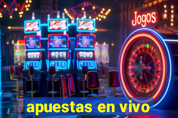 apuestas en vivo