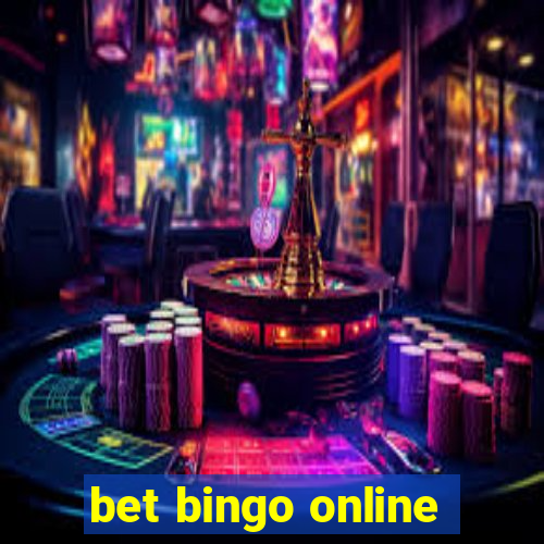 bet bingo online