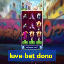 luva bet dono