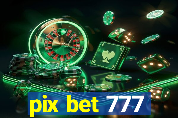 pix bet 777