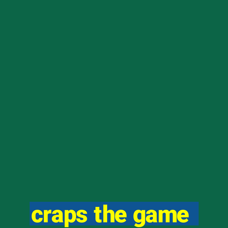 craps the game