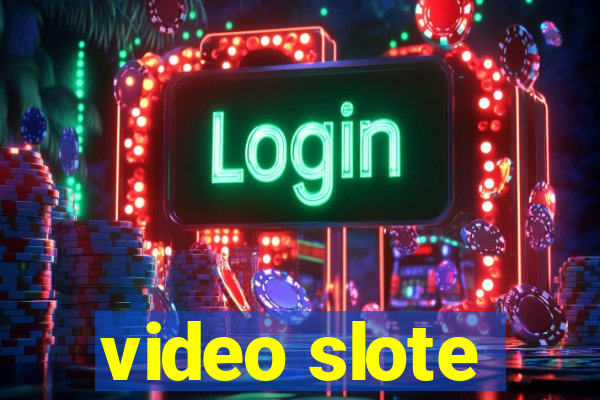 video slote