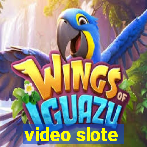 video slote