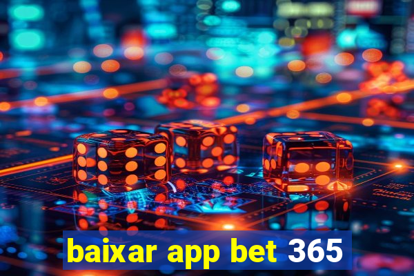 baixar app bet 365