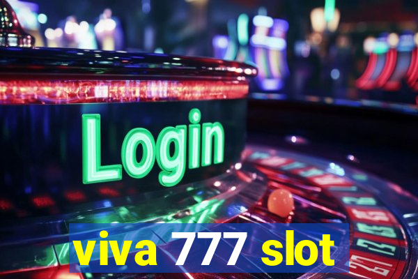 viva 777 slot