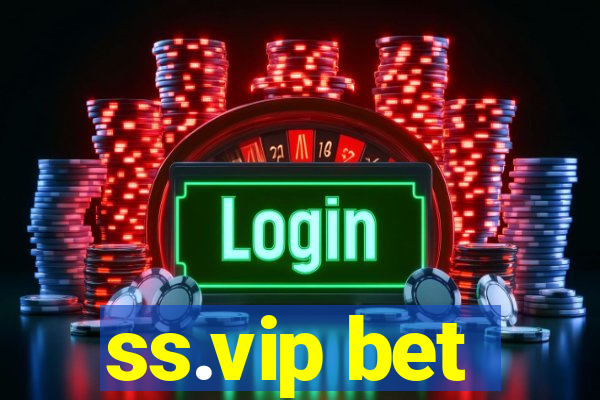 ss.vip bet