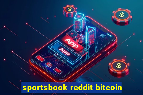 sportsbook reddit bitcoin