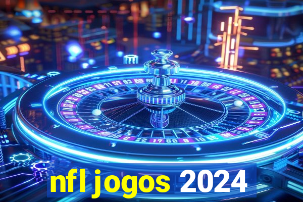 nfl jogos 2024