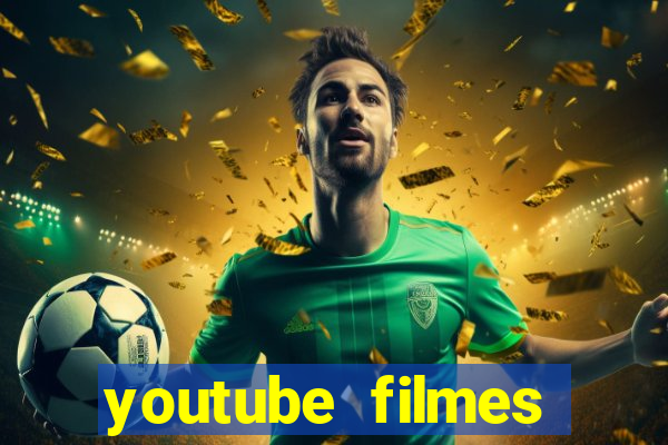 youtube filmes completos dublados gratis faroeste antigos