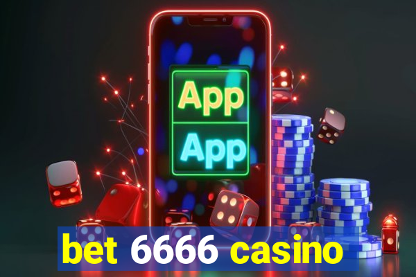 bet 6666 casino