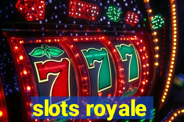 slots royale