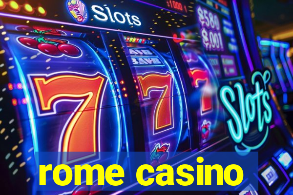 rome casino