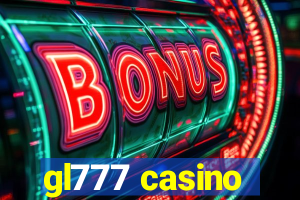 gl777 casino