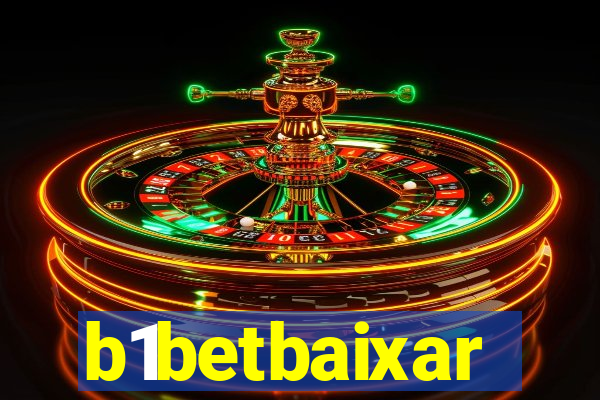 b1betbaixar