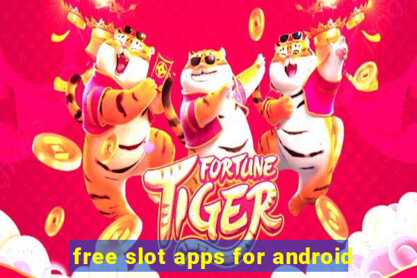 free slot apps for android