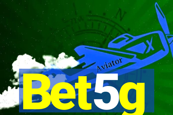 Bet5g