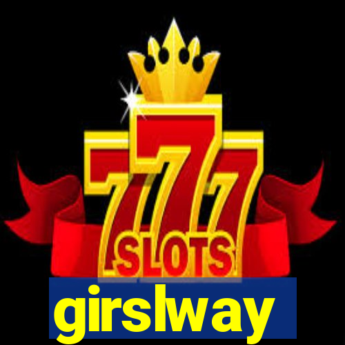 girslway