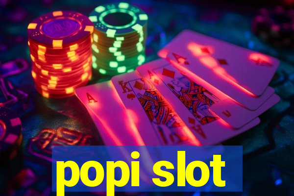 popi slot