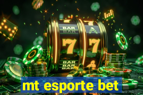 mt esporte bet