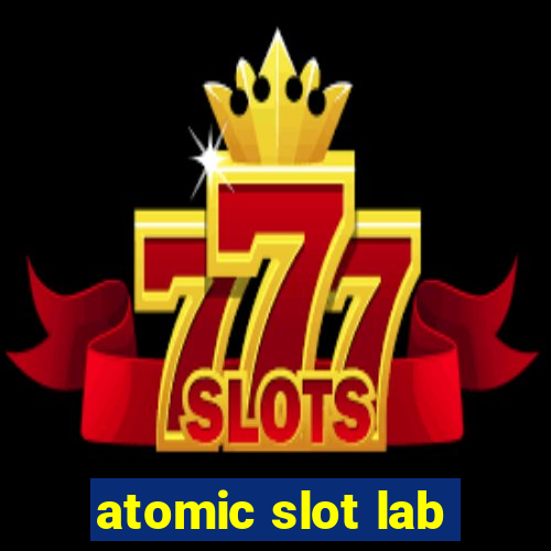 atomic slot lab