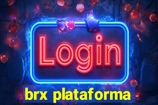 brx plataforma