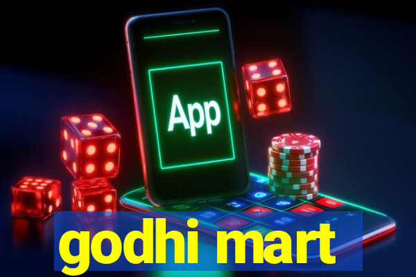 godhi mart