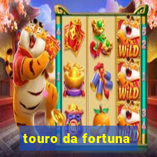 touro da fortuna