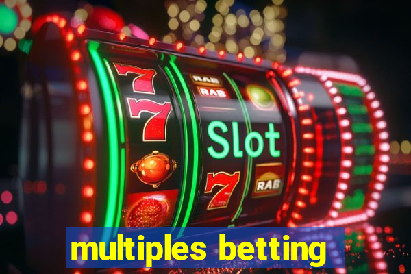 multiples betting